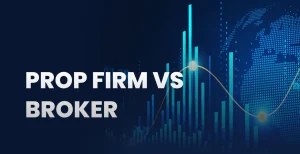 Forex Broker vs Prop Firm: Freedom vs Rules